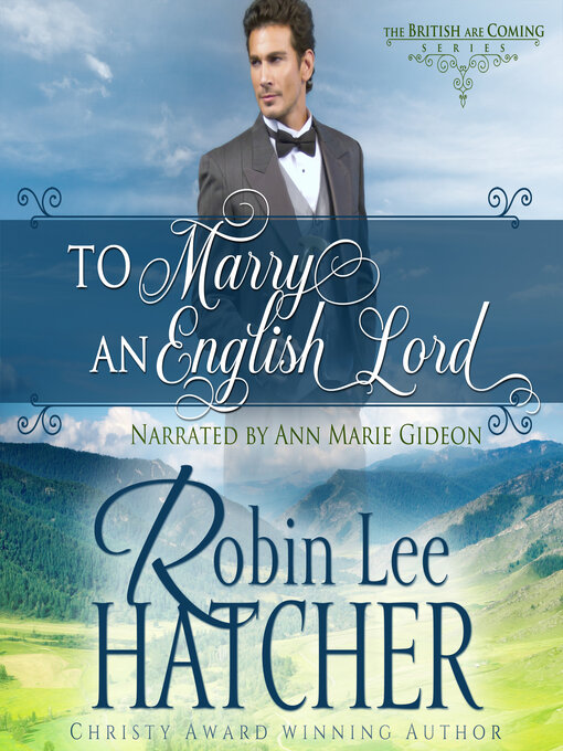 Title details for To Marry an English Lord by Robin Lee Hatcher - Available